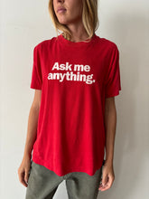 Ask Me Anything Tee