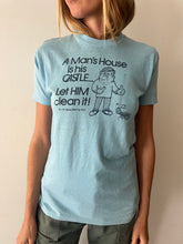 A Man's House is his Castle Tee