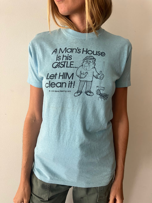 A Man's House is his Castle Tee