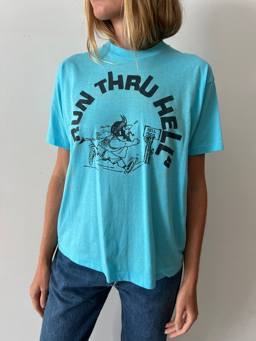 Run Thru Hell Tee