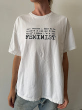 just because... FEMINIST Tee