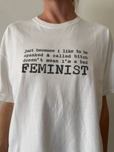 just because... FEMINIST Tee
