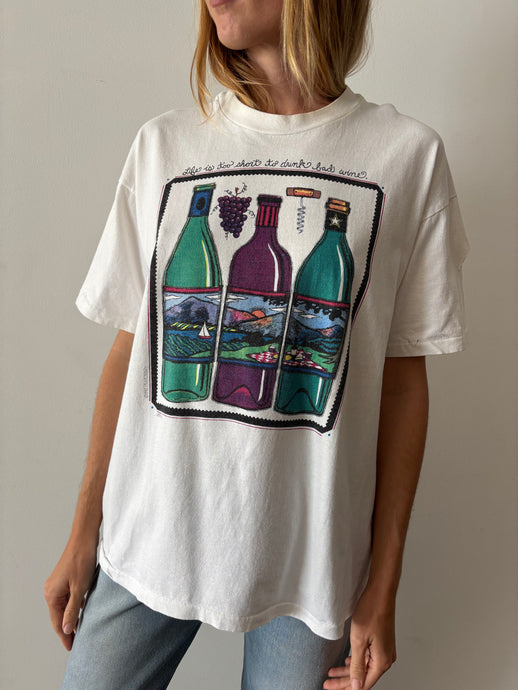90s Life is Too Short to Drink Bad Wine Tee