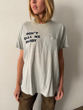 Don't Call Me Daddy Tee