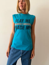 Play Me Or Trade Me tee