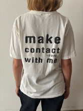 Make Contact With Me Tee